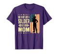 My Mom Is Soldier Hero Proud Army T-Shirt - Unique Graphic for Adults - T-Shirt, Sweatshirt, Hoodie
