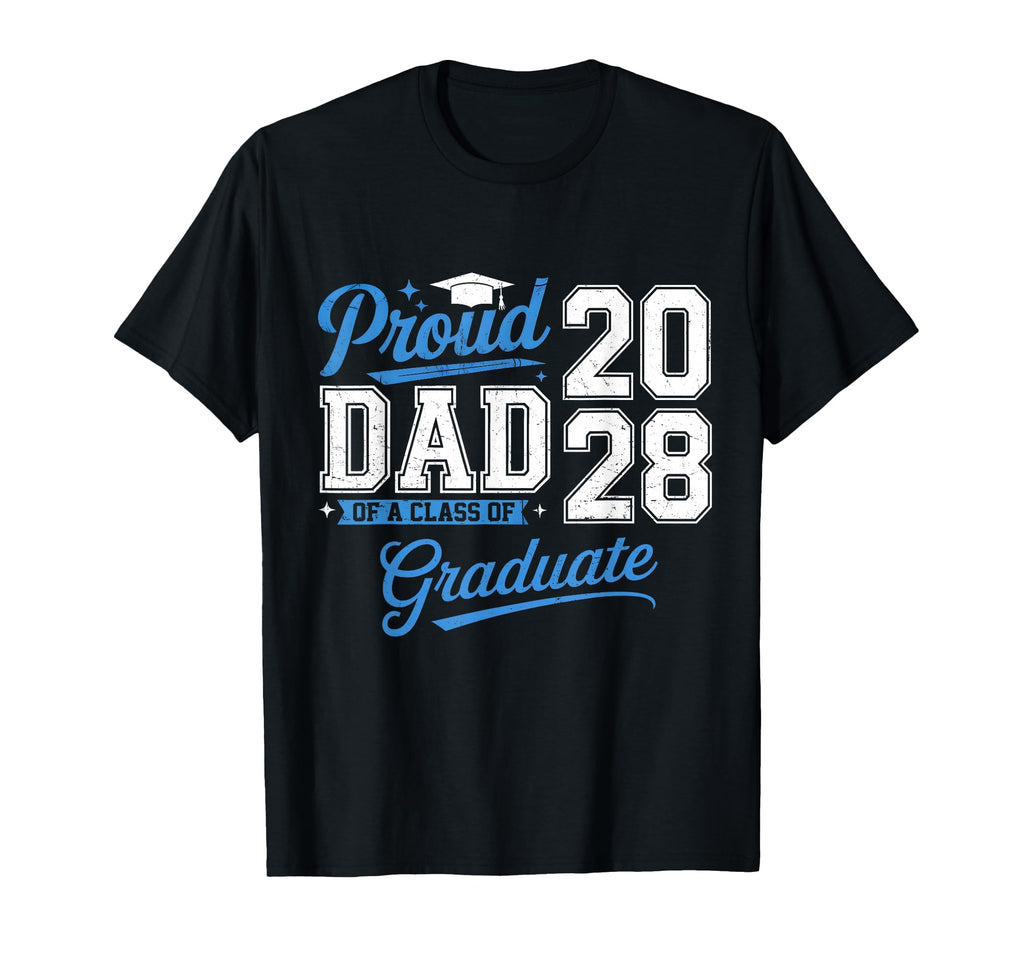Proud Dad Senior 2028 Graduation T-Shirt - Minimalist Print for Adults - T-Shirt, Sweatshirt, Hoodie
