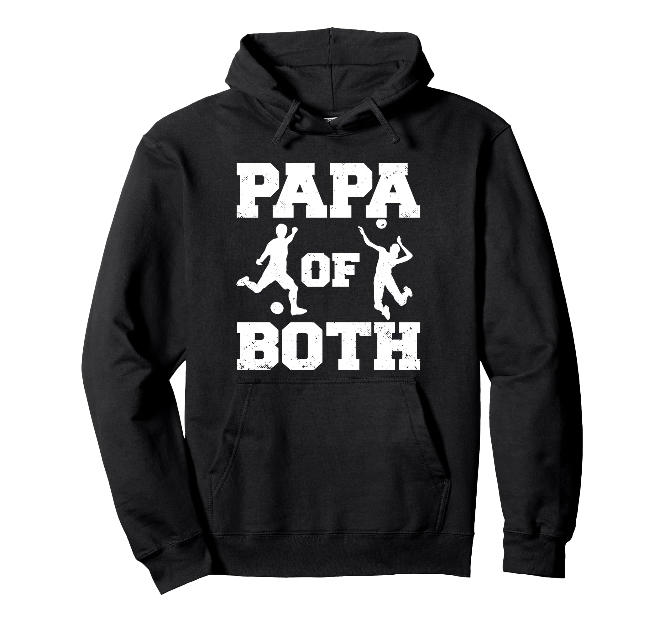 Papa Both Funny Soccer Volleyball Papa Hoodie - Graphic Print Men Women - T-Shirt, Sweatshirt, Hoodie
