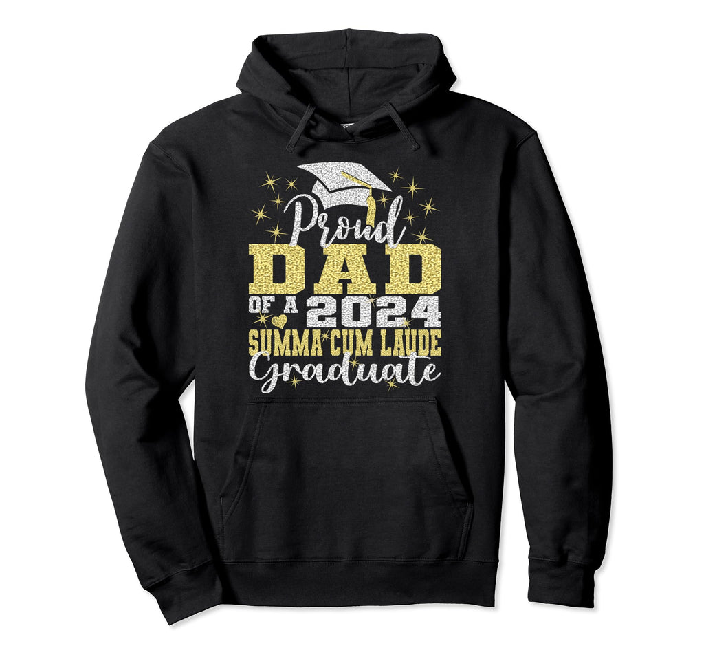 Proud Dad 2024 Summa Cum Laude Hoodie - Custom Art Print Men Women - T-Shirt, Sweatshirt, Hoodie