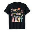 Happiness Is Being Aunt Floral Aunt T-Shirt - Aesthetic Graphic Men Women - T-Shirt, Sweatshirt, Hoodie