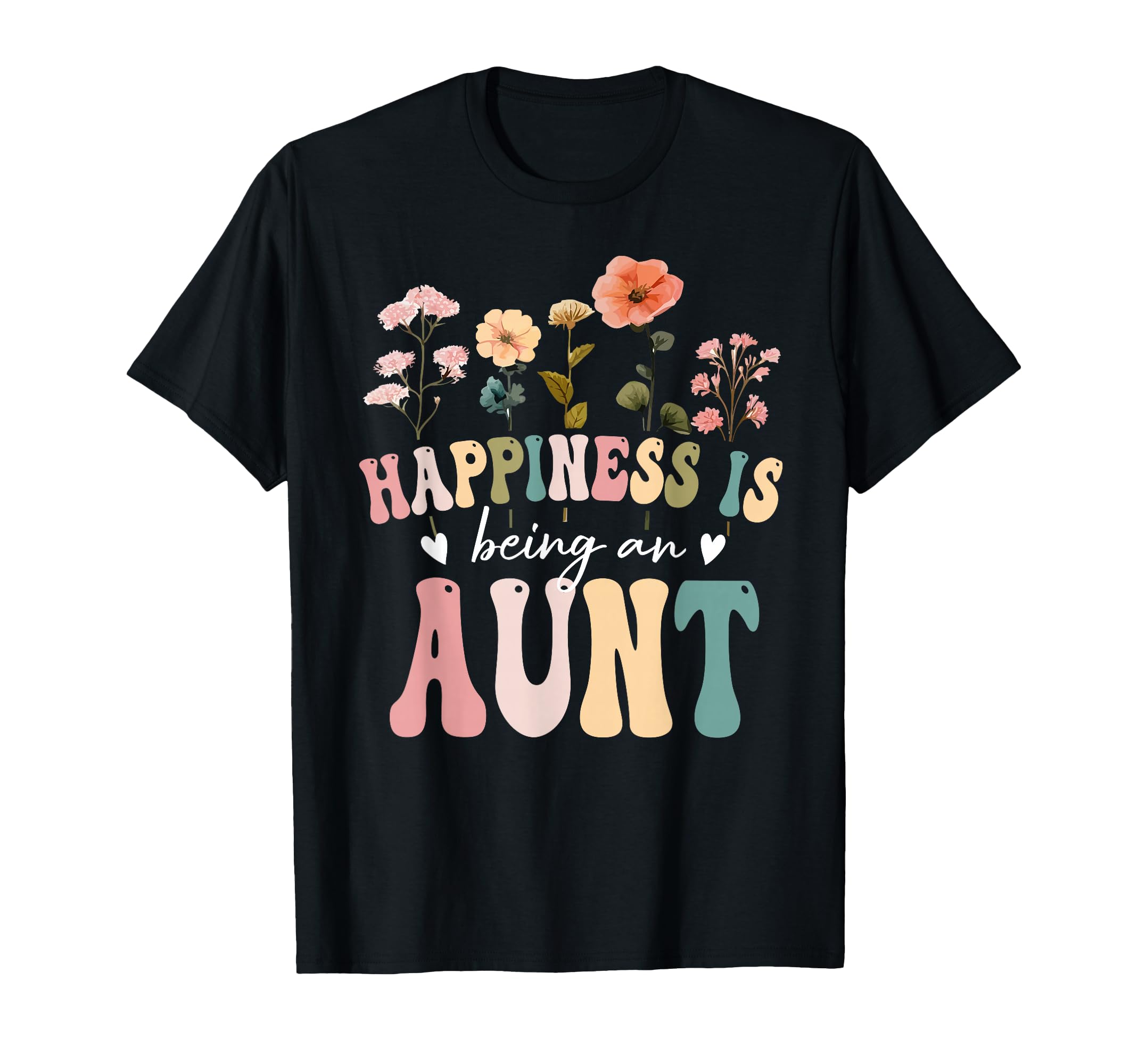 Happiness Is Being Aunt Floral Aunt T-Shirt - Aesthetic Graphic Men Women - T-Shirt, Sweatshirt, Hoodie