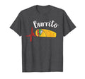 Burrito Taco Taquito Dad Mom Child T-Shirt - Casual Everyday Wear Unisex - T-Shirt, Sweatshirt, Hoodie