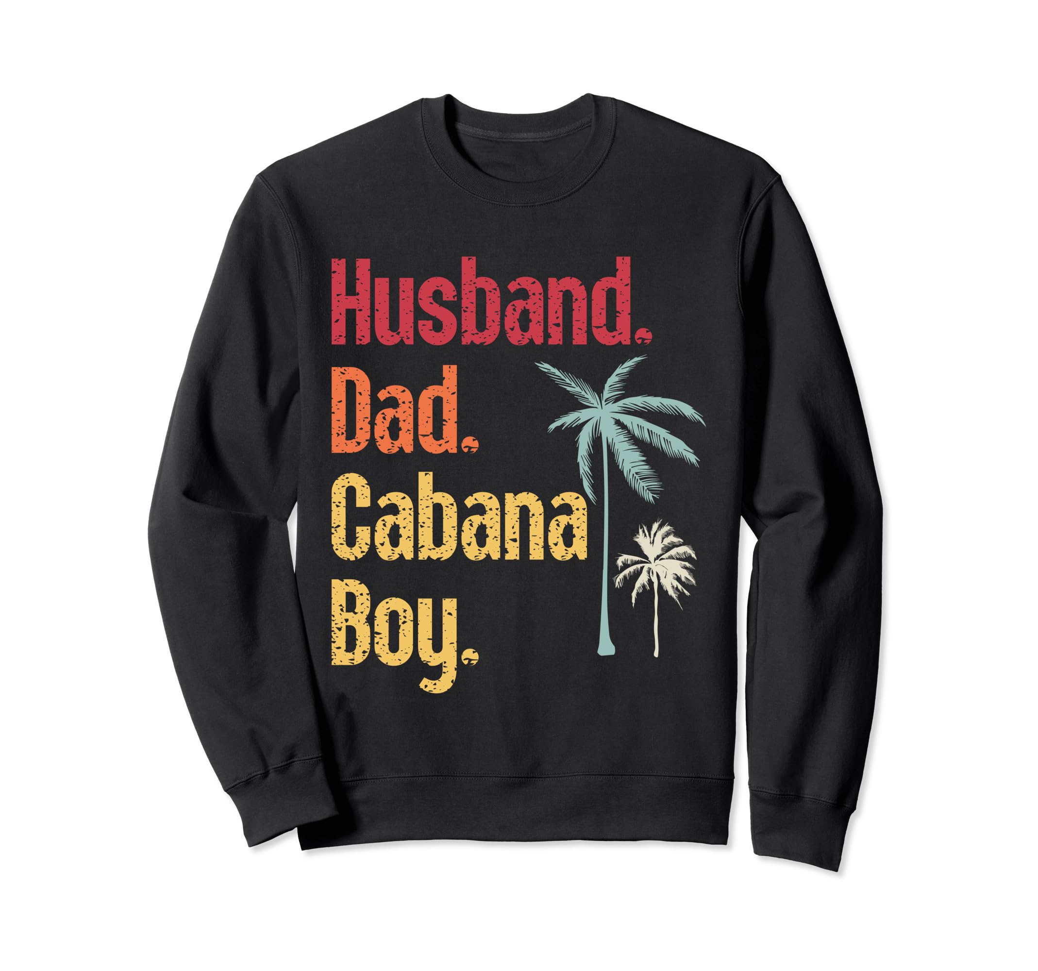 Cabana Beach Bartender Husband Sweatshirt - Casual Everyday Wear Men Women - T-Shirt, Sweatshirt, Hoodie