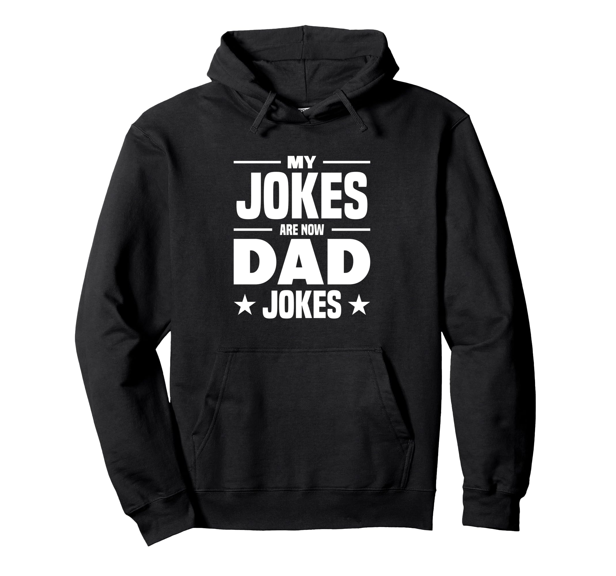 My Jokes Are Now Dad Jokes Hoodie - Aesthetic Graphic for Adults - T-Shirt, Sweatshirt, Hoodie