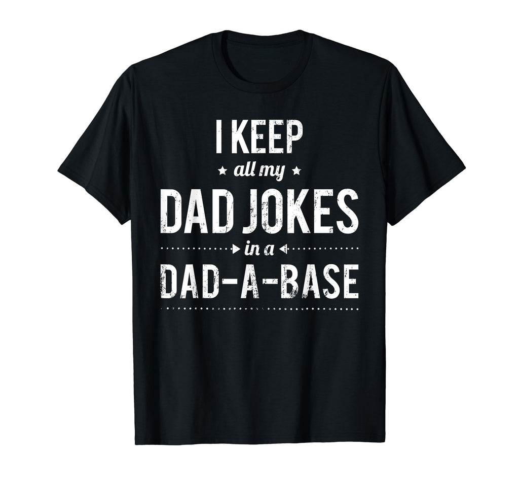 Humorous Sarcastic Punny Daddy Fathers T-Shirt - Unique Graphic Men Women - T-Shirt, Sweatshirt, Hoodie