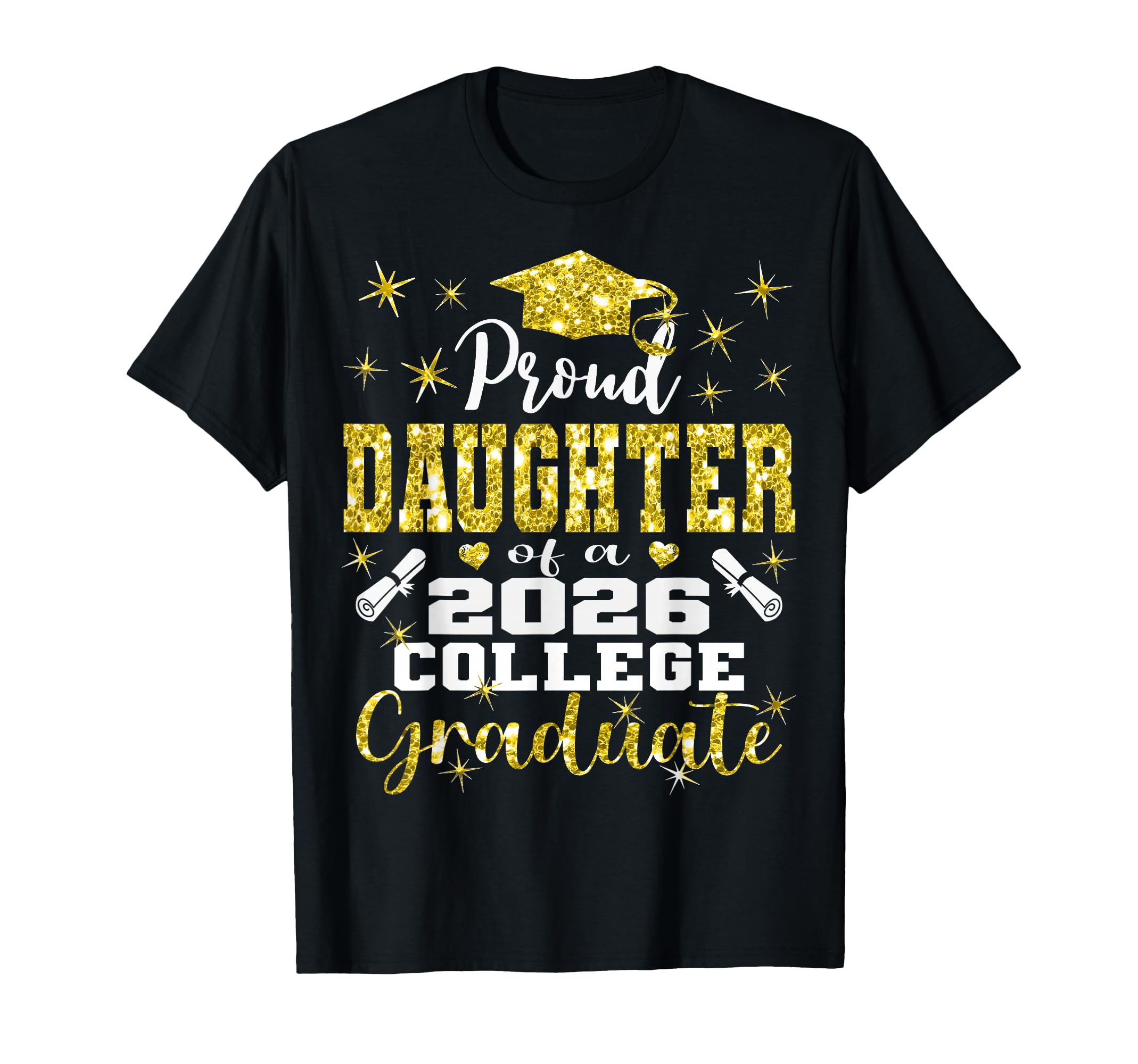 Proud Daughter 2026 College Graduate T-Shirt - Streetwear Style for Adults - T-Shirt, Sweatshirt, Hoodie