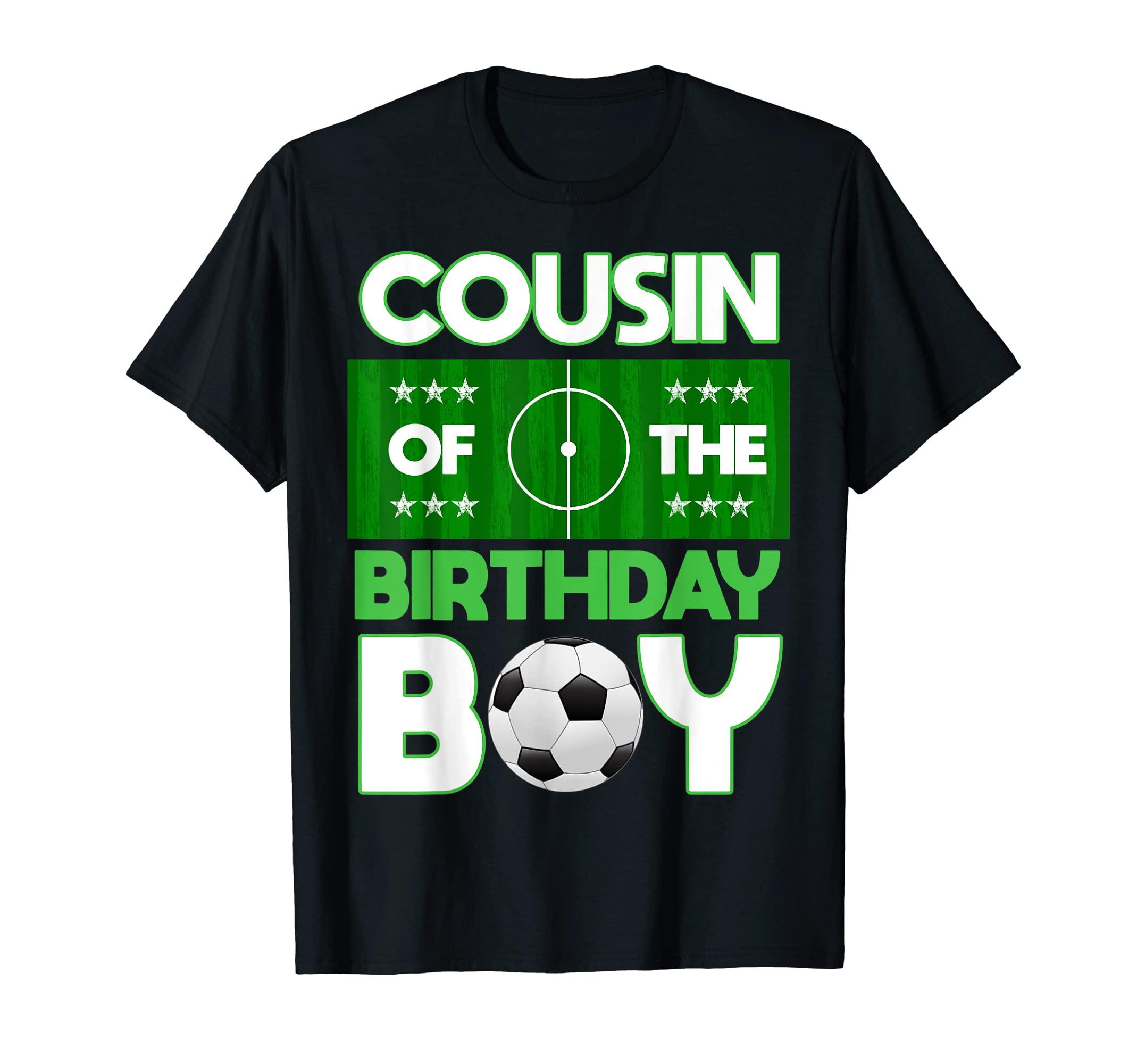 Cousin Birthday Soccer B Day Matching T-Shirt - Novelty Apparel Men Women - T-Shirt, Sweatshirt, Hoodie