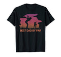 Best Dad Ever Best Dad Par Golf T-Shirt - Streetwear Style for Adults - T-Shirt, Sweatshirt, Hoodie