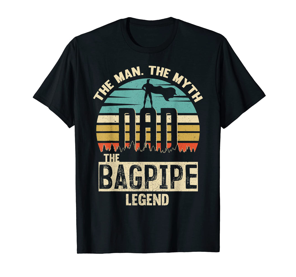 Myth Legend Dad Bagpipe T-Shirt - Graphic Print Unisex - T-Shirt, Sweatshirt, Hoodie