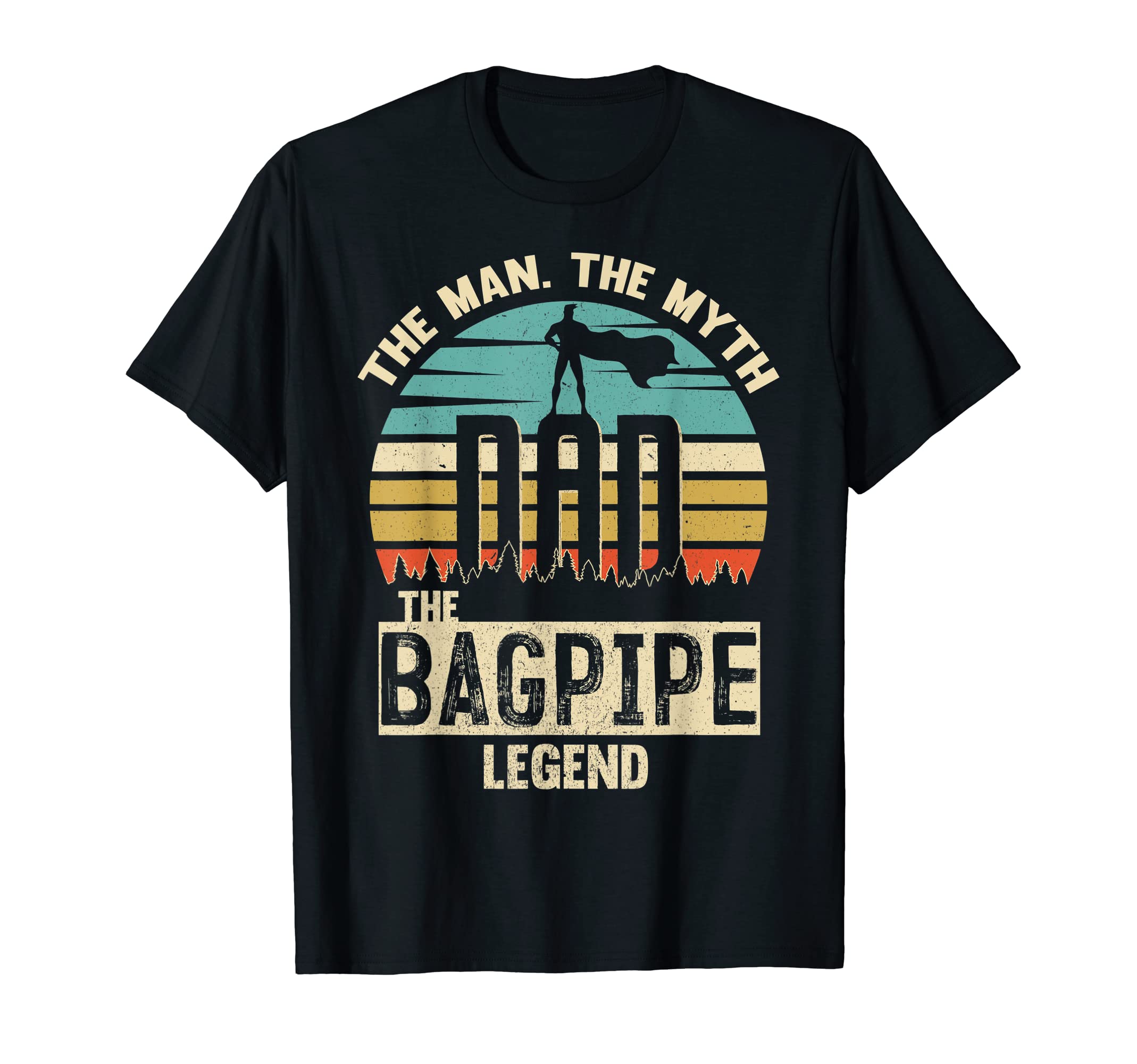 Myth Legend Dad Bagpipe T-Shirt - Graphic Print Unisex - T-Shirt, Sweatshirt, Hoodie