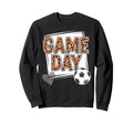 Game Day Soccer Player Fan Sweatshirt - Casual Everyday Wear Men Women - T-Shirt, Sweatshirt, Hoodie