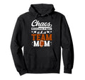 Chaos Coordinator Football Team Mom Football Hoodie - Graphic Print Unisex - T-Shirt, Sweatshirt, Hoodie