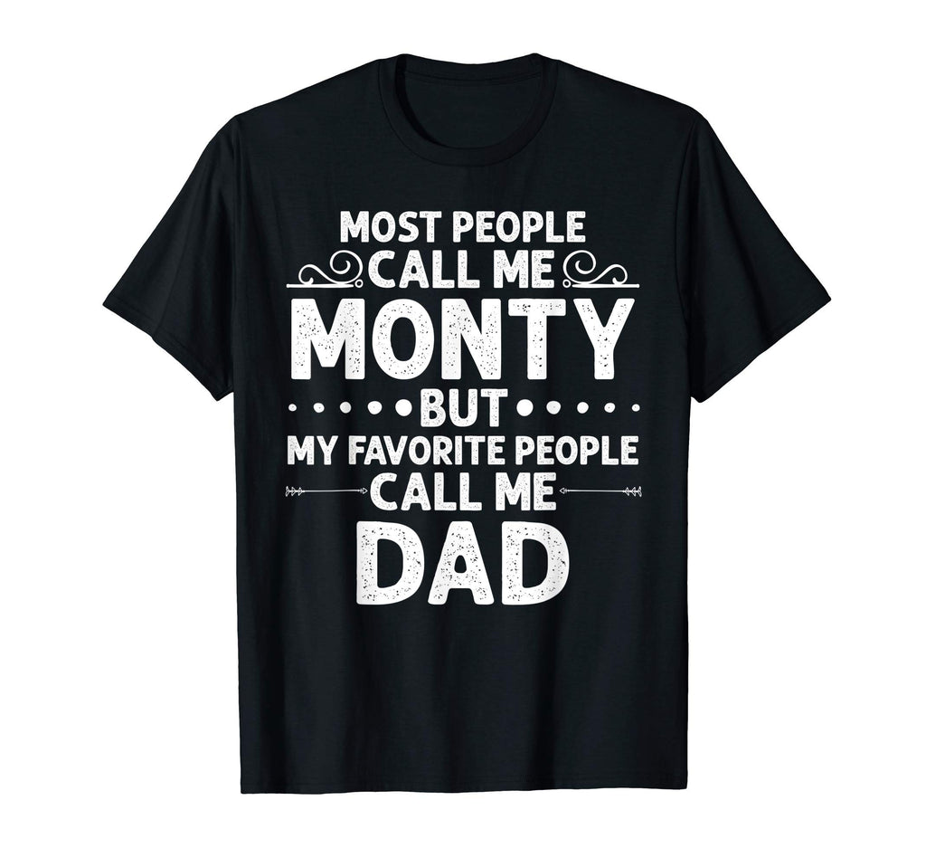 Monty Gift Name Funny Fathers Day T-Shirt - Minimalist Print Men Women - T-Shirt, Sweatshirt, Hoodie