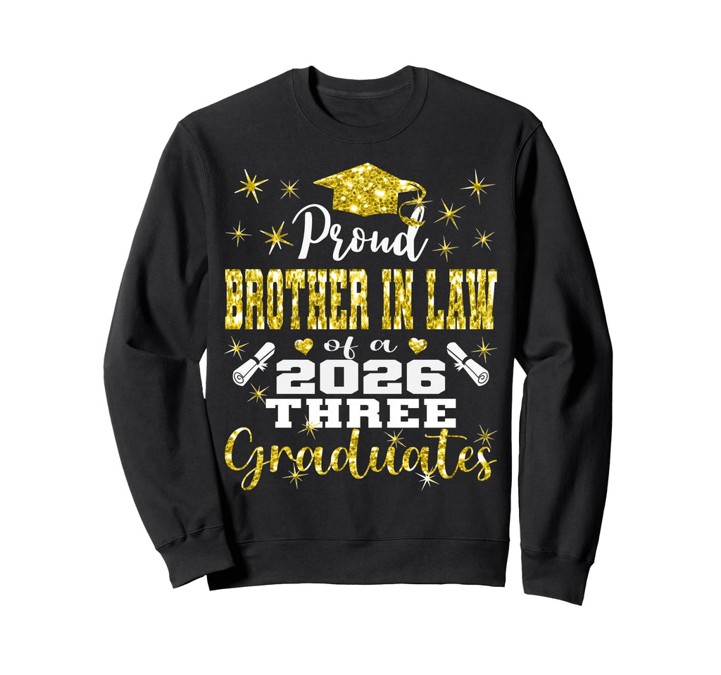 Proud Brother Law Three 2026 Sweatshirt - Casual Everyday Wear Men Women - T-Shirt, Sweatshirt, Hoodie