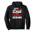 Proud Dad 2026 Senior Baseball Graduate Hoodie - Graphic Print Men Women - T-Shirt, Sweatshirt, Hoodie