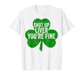 Shut Up Liver Youre Fine Saint Patricks T-Shirt - Graphic Print for Adults - T-Shirt, Sweatshirt, Hoodie