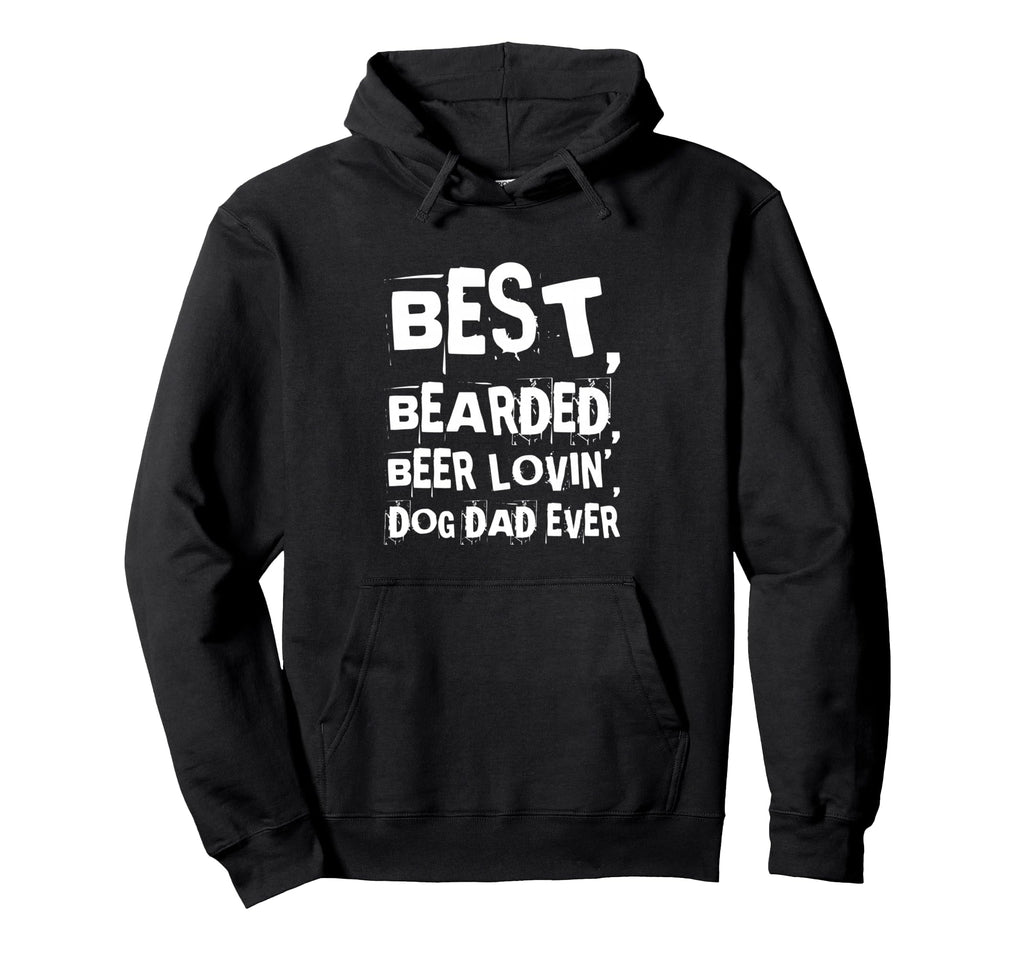Best Bearded Beer Lovin Dog Dad Funny Hoodie - Minimalist Print for Adults - T-Shirt, Sweatshirt, Hoodie
