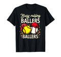 Busy Raising Ballers Softball Baseball T-Shirt - Minimalist Print Unisex - T-Shirt, Sweatshirt, Hoodie