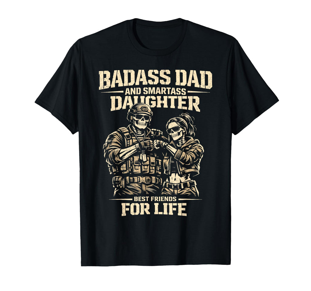Dad Daughter Matching Outfits Badass T-Shirt - Casual Everyday Wear Unisex - T-Shirt, Sweatshirt, Hoodie