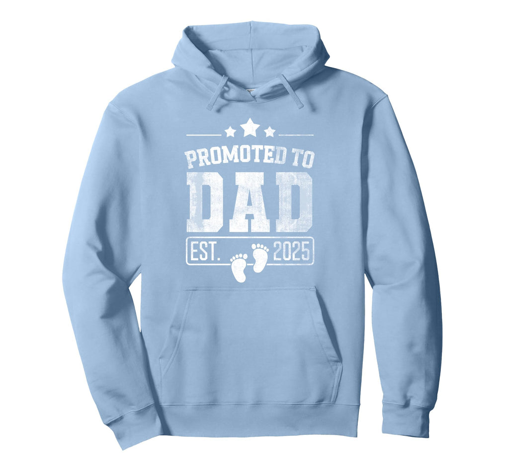 Promoted To Dad Est 2025 New Dad Fathers Hoodie - Trendy Graphic Men Women - T-Shirt, Sweatshirt, Hoodie