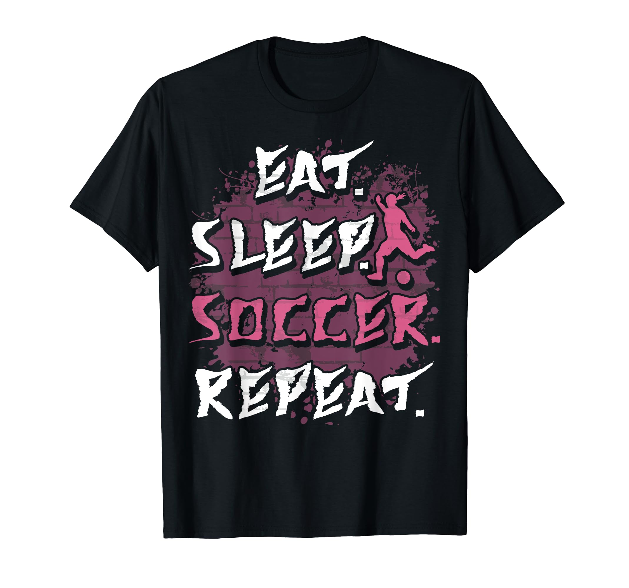 Eat Sleep Soccer Repeat Funny Soccer T-Shirt - Graphic Print for Adults - T-Shirt, Sweatshirt, Hoodie