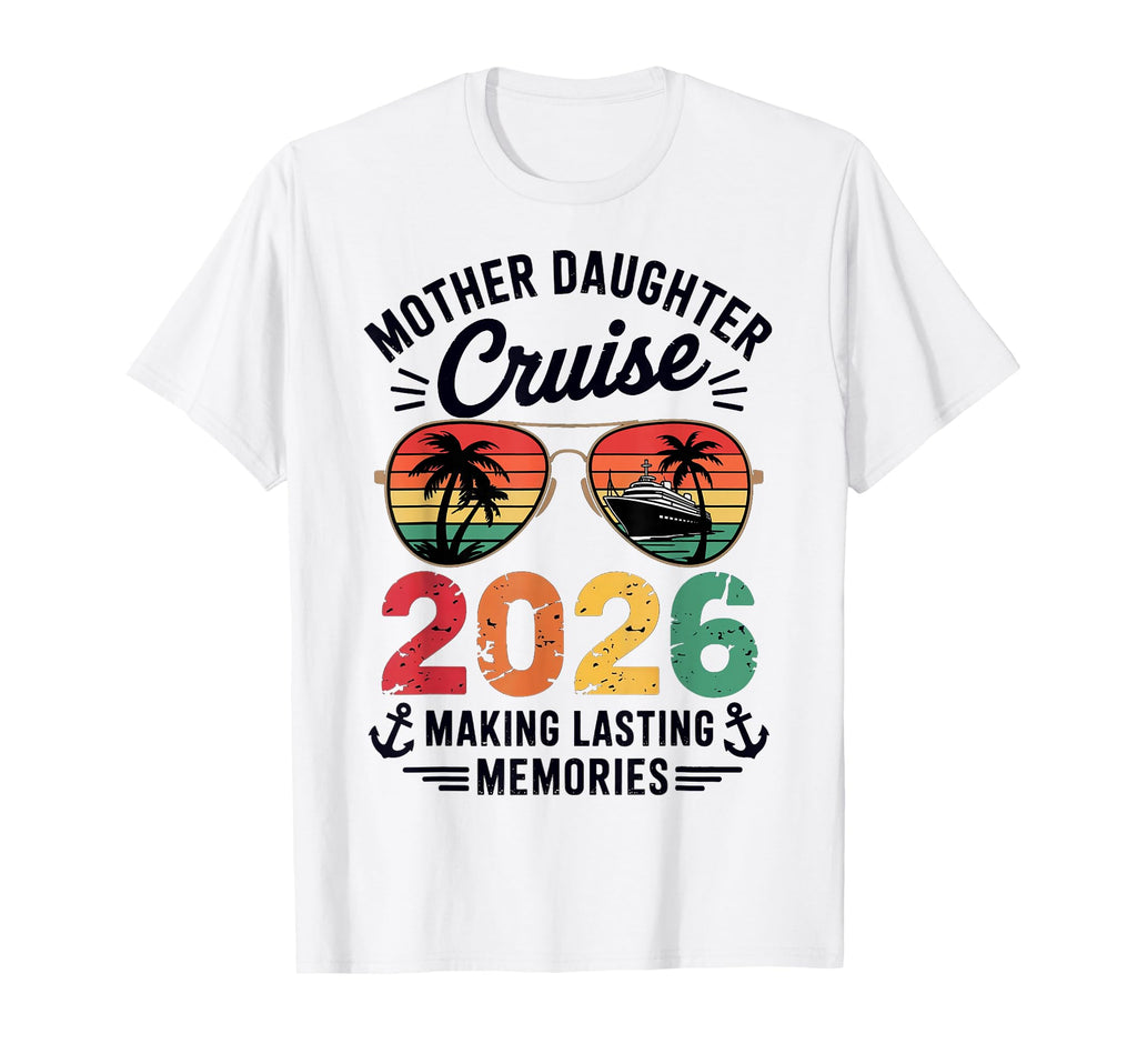 Mother Daughter Cruise 2026 Vacation T-Shirt - Minimalist Print for Adults - T-Shirt, Sweatshirt, Hoodie