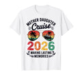 Mother Daughter Cruise 2026 Vacation T-Shirt - Minimalist Print for Adults - T-Shirt, Sweatshirt, Hoodie