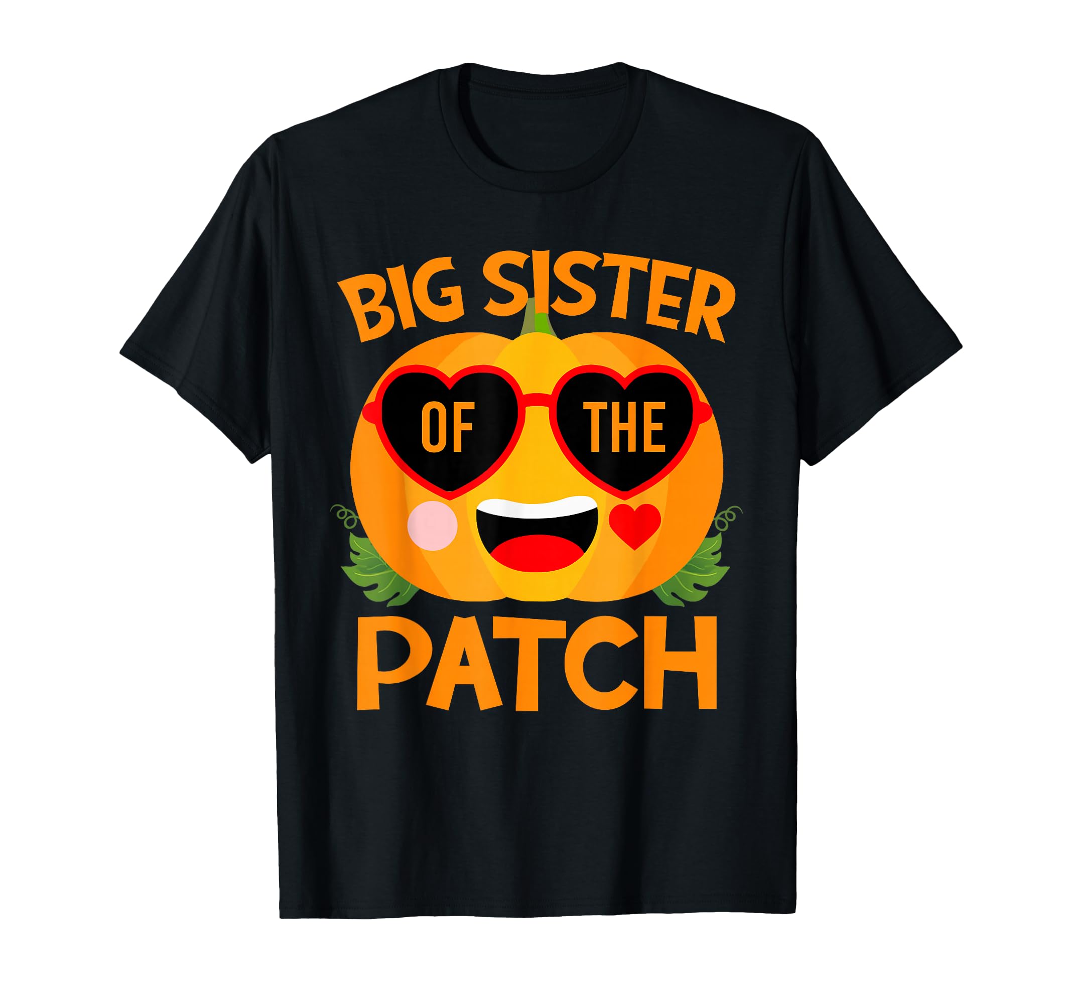 Pumpkin Big Sister Patch Halloween T-Shirt - Aesthetic Graphic Men Women - T-Shirt, Sweatshirt, Hoodie