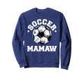 Soccer Mamaw Soccer Ball Sweatshirt - Casual Everyday Wear for Adults - T-Shirt, Sweatshirt, Hoodie