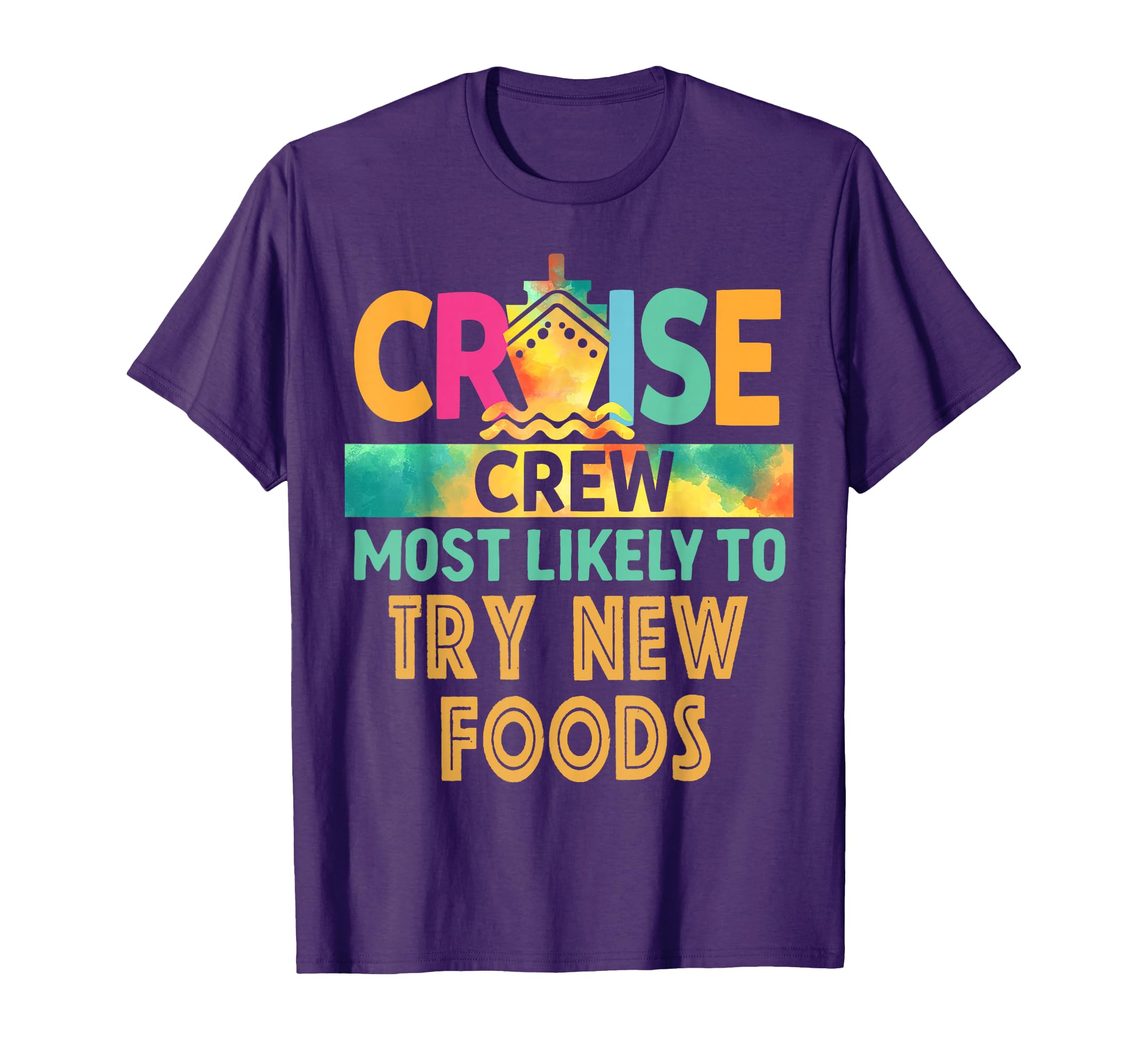 Most Likely To Try New Foods Cruise T-Shirt - Custom Art Print Men Women - T-Shirt, Sweatshirt, Hoodie