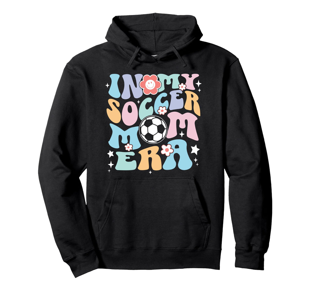 My Soccer Mom Era Groovy Soccer Mama Hoodie - Novelty Apparel Unisex - T-Shirt, Sweatshirt, Hoodie