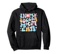 My Soccer Mom Era Groovy Soccer Mama Hoodie - Novelty Apparel Unisex - T-Shirt, Sweatshirt, Hoodie