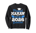 Super Proud Mamaw 2026 Graduate Sweatshirt - Streetwear Style for Adults - T-Shirt, Sweatshirt, Hoodie