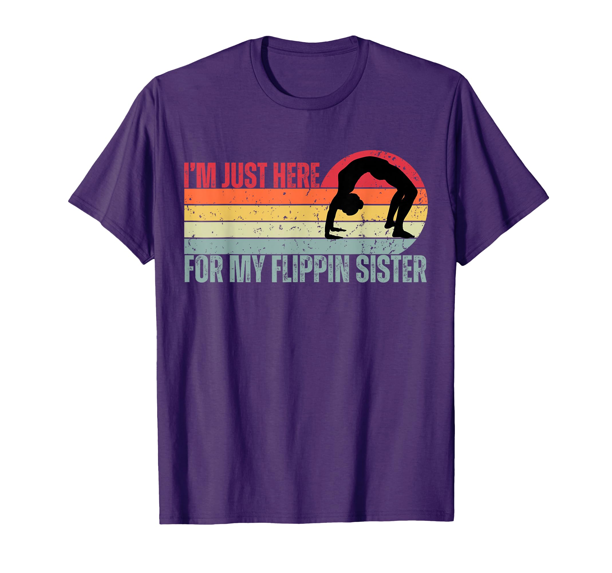 Im Just Here My Flippin Sister T-Shirt - Minimalist Print for Adults - T-Shirt, Sweatshirt, Hoodie
