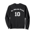El Mejor Papa Number 10 Futbol Sweatshirt - Graphic Print for Adults - T-Shirt, Sweatshirt, Hoodie