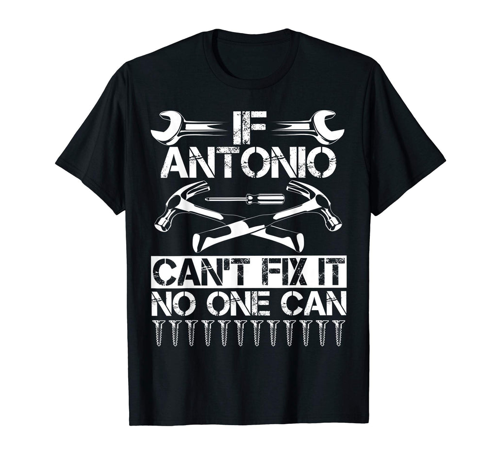 Antonio Fix It Funny Birthday T-Shirt - Aesthetic Graphic for Adults - T-Shirt, Sweatshirt, Hoodie