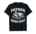Father Mows Best Riding Lawn T-Shirt - Casual Everyday Wear for Adults - T-Shirt, Sweatshirt, Hoodie