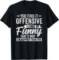 Funny Adult Humor Sarcastic Offensive Happy Feeling - Adult & Kids T-Shirts, Sweatshirts & Hoodies apparel design preview 1