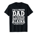 Dad Alaina Personalized Name Funny T-Shirt - Aesthetic Graphic Unisex - T-Shirt, Sweatshirt, Hoodie