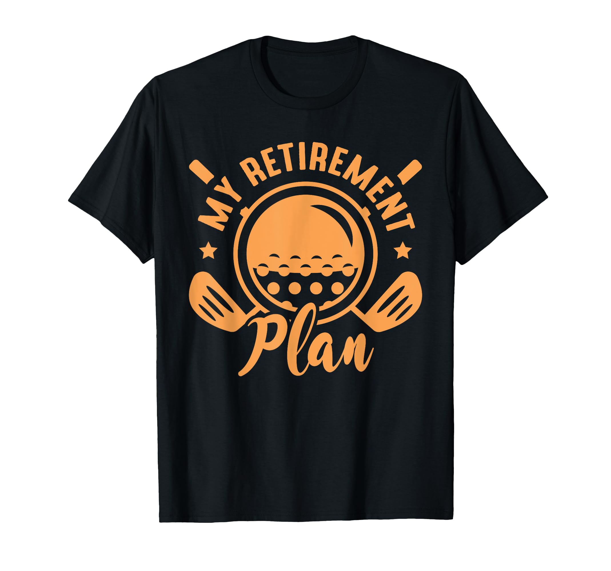 My Retirement Plan Golf Lover Retired T-Shirt - Aesthetic Graphic Unisex - T-Shirt, Sweatshirt, Hoodie