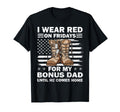 I Wear Red Fridays My Bonus Dad T-Shirt - Streetwear Style for Adults - T-Shirt, Sweatshirt, Hoodie