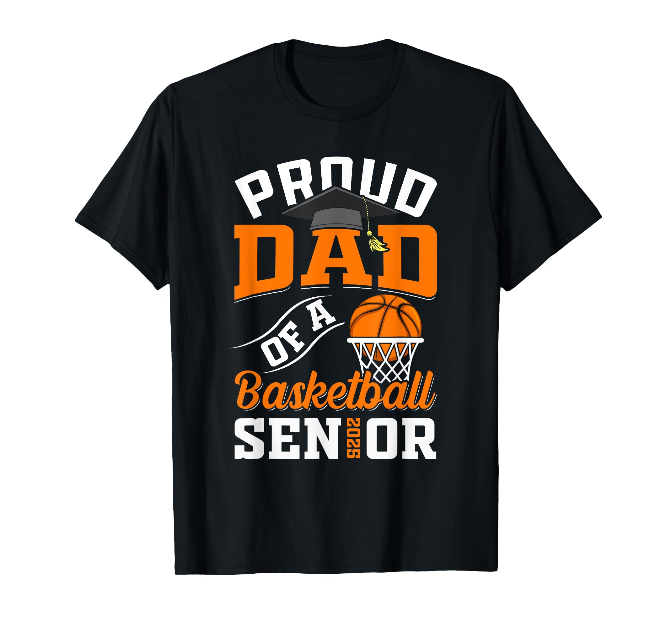 Proud Dad Basketball Senior Class T-Shirt - Minimalist Print for Adults - T-Shirt, Sweatshirt, Hoodie