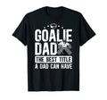 Ice Hockey Goalie Dad Best Title Ice T-Shirt - Trendy Graphic Men Women - T-Shirt, Sweatshirt, Hoodie