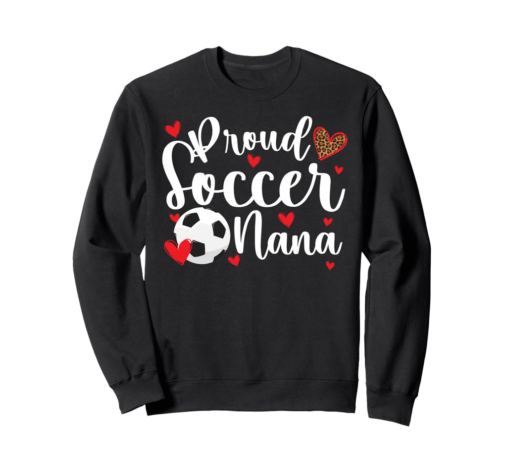 Proud Soccer Nana Soccer Player Sweatshirt - Minimalist Print Men Women - T-Shirt, Sweatshirt, Hoodie