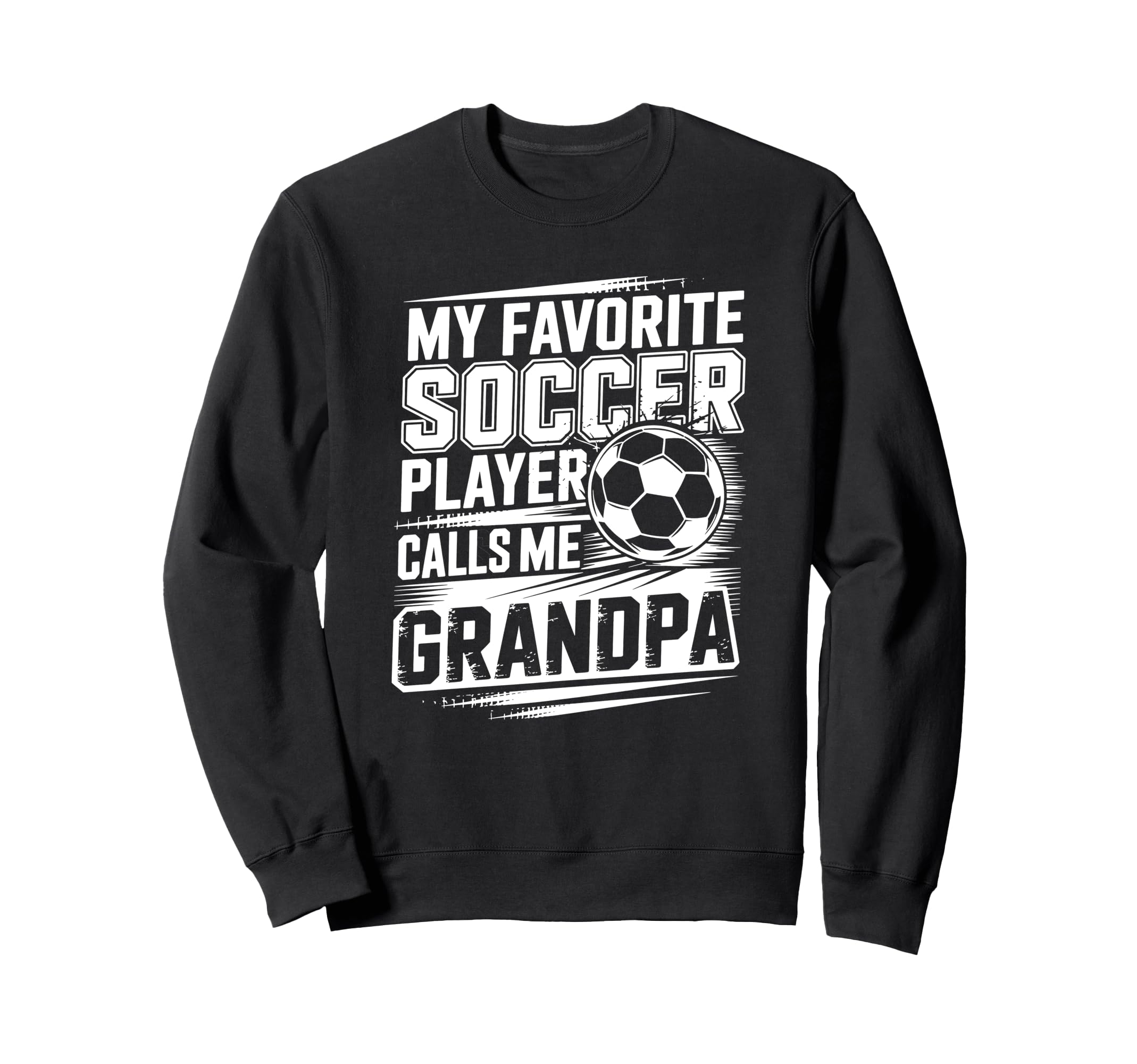 My Favorite Soccer Player Calls Sweatshirt - Streetwear Style for Adults - T-Shirt, Sweatshirt, Hoodie