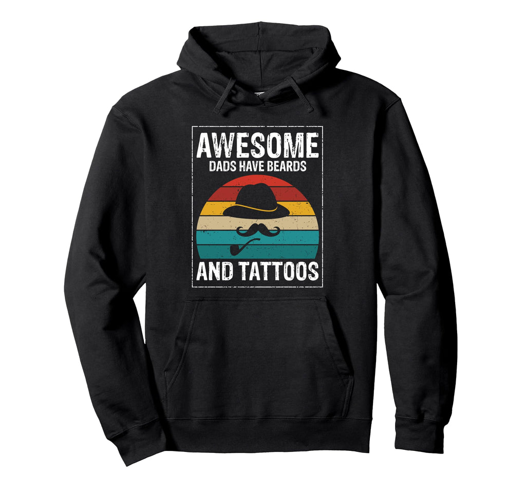 Dads Beards And Tattoos Fun Hoodie - Fun Novelty Design Men Women - T-Shirt, Sweatshirt, Hoodie