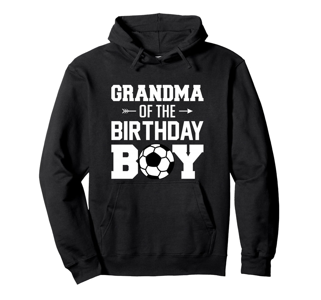 Grandma Birthday Funny Soccer Hoodie - Fun Novelty Design for Adults - T-Shirt, Sweatshirt, Hoodie