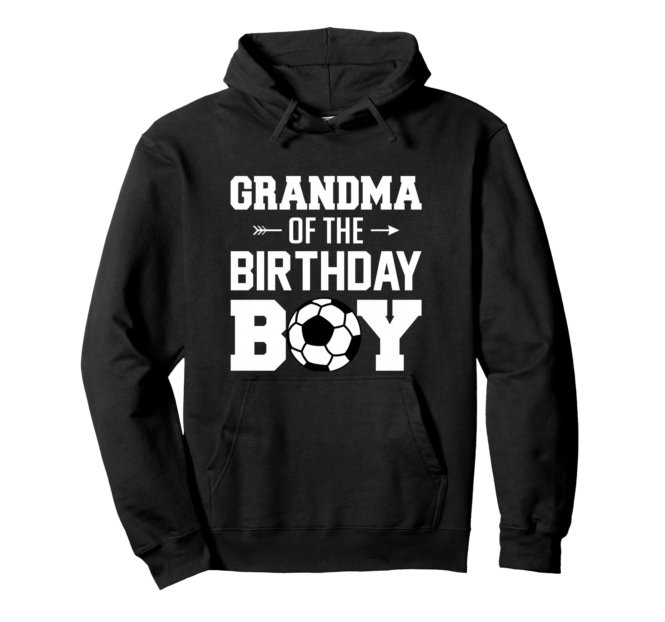 Grandma Birthday Funny Soccer Hoodie - Fun Novelty Design for Adults - T-Shirt, Sweatshirt, Hoodie