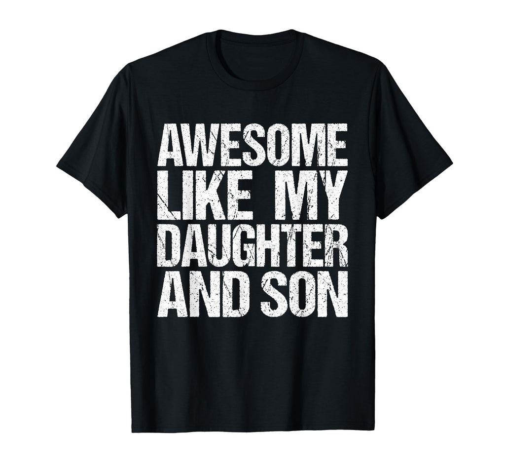 Awesome Like My Daughter And Son Mothers T-Shirt - Minimalist Print Unisex - T-Shirt, Sweatshirt, Hoodie